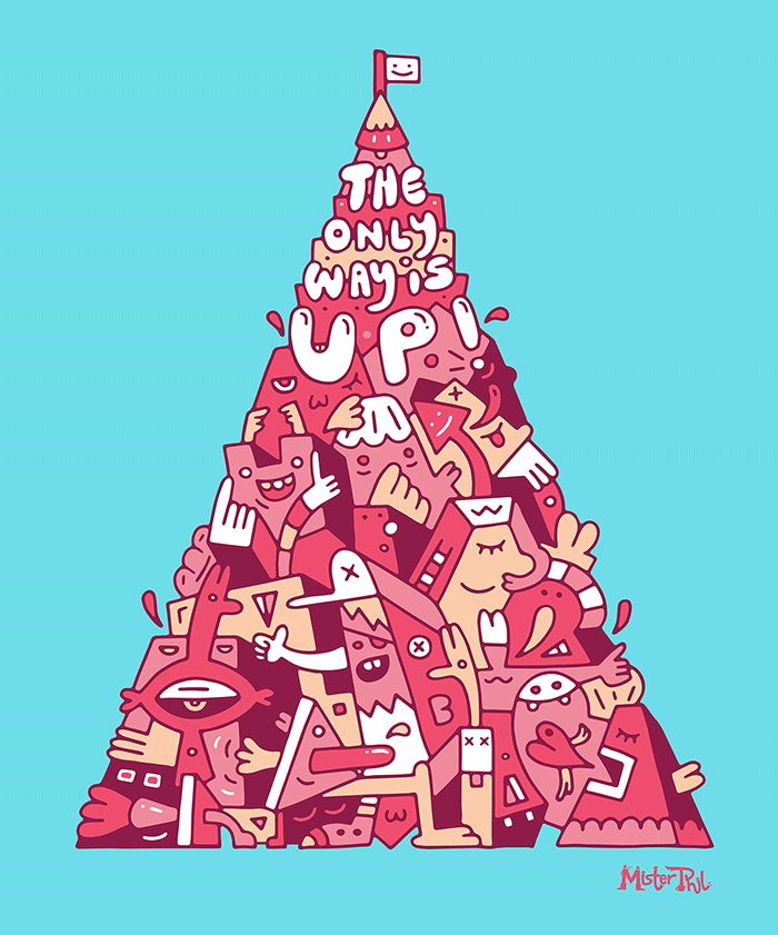 The Only Way is Up! - Mister Phil Illustration Art Brighton